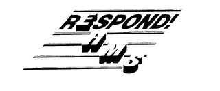 RESPOND! HMS