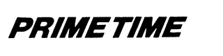 PRIME TIME