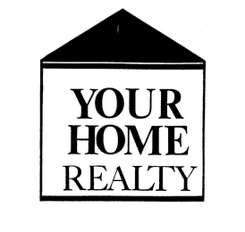 YOUR HOME REALTY trademark