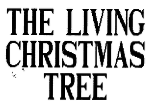 THE LIVING CHRISTMAS TREE