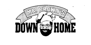 MR. BROWN'S DOWN HOME