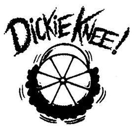 DICKIE KNEE!