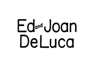ED AND JOAN DELUCA trademark