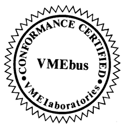 VMEBUS CONFORMANCE CERTIFIED VME LABORATORIES