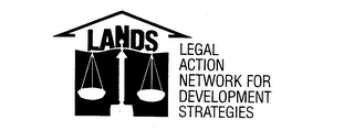 LANDS LEGAL ACTION NETWORK FOR DEVELOPMENT STRATEGIES