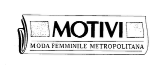 MOTIVI MODA FEMMINILE METROPOLITANA