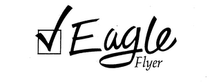 EAGLE FLYER trademark