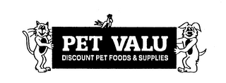 PET VALU DISCOUNT PET FOODS & SUPPLIES