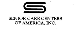 SENIOR CARE CENTERS OF AMERICA, INC. S