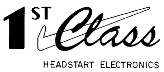 1ST CLASS HEADSTART ELECTRONICS