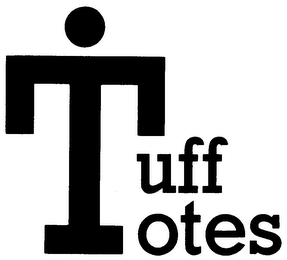 TUFF TOTES