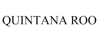 QUINTANA ROO trademark