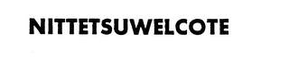 NITTETSUWELCOTE trademark