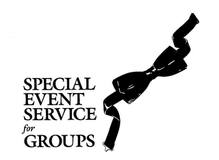 SPECIAL EVENT SERVICE FOR GROUPS