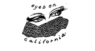 EYES ON CALIFORNIA