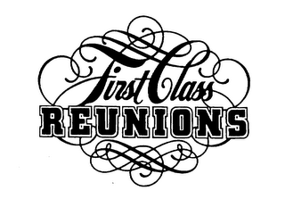 FIRST CLASS REUNIONS