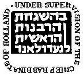 UNDER SUPERVISION OF THE CHIEF RABBINATE OF HOLLAND