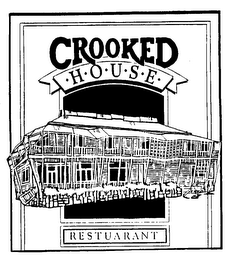 CROOKED H-O-U-S-E RESTUARANT