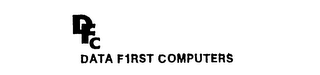 DFC DATA FIRST COMPUTERS trademark