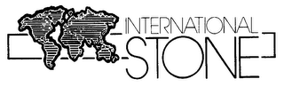 INTERNATIONAL STONE
