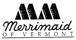 MM MERRIMAID OF VERMONT