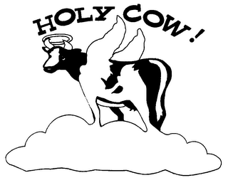 HOLY COW!