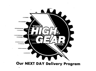 HIGH GEAR OUR NEXT DAY DELIVERY PROGRAM