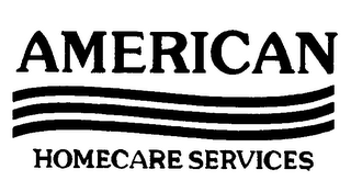 AMERICAN HOMECARE SERVICES