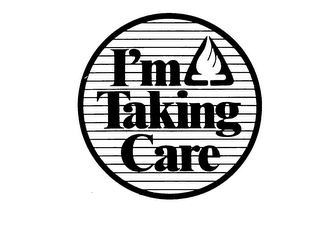 I'M TAKING CARE trademark