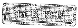 14 K KIDS trademark