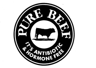 PURE BEEF IT'S ANTIBIOTIC & HORMONE FREE