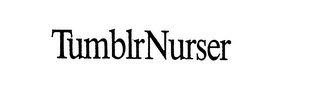 TUMBLRNURSER