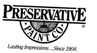 PRESERVATIVE PAINT CO. LASTING IMPRESSIONS...SINCE 1908