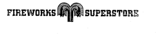 FIREWORKS SUPERSTORE trademark