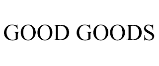 GOOD GOODS trademark