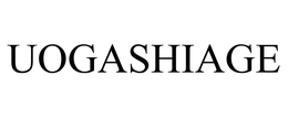 UOGASHIAGE trademark