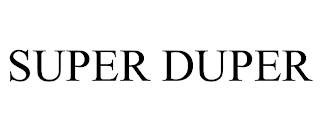SUPER DUPER trademark