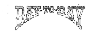 DAY-TO-DAY trademark