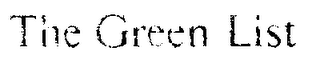 THE GREEN LIST