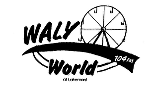 WALY WORLD 104 FM AT LAKEMONT