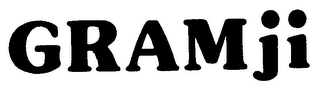 GRAMJI