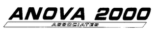 ANOVA 2000 ASSOCIATES