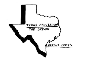 TEXAS GENTLEMAN THE DREAM CORPUS CHRISTI