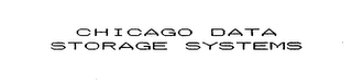 CHICAGO DATA STORAGE SYSTEMS