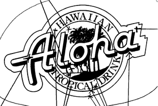 ALOHA HAWAIIAN TROPICAL DRINK