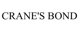CRANE'S BOND