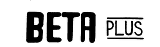 BETA PLUS trademark