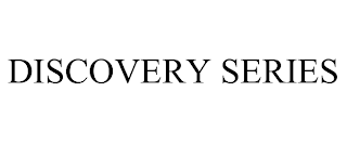 DISCOVERY SERIES trademark