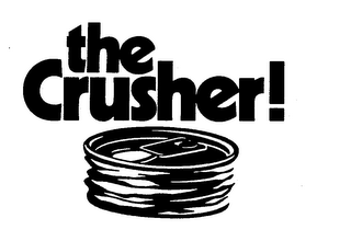 THE CRUSHER!