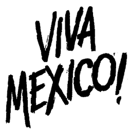 VIVA MEXICO! trademark